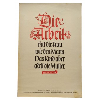 NSDAP-Zitat: Die Arbeit ehrt die Frau ebenso wie den Mann. Aber das Kind veredelt die Mutter. Adolf Hitler.. Espenlaub militaria