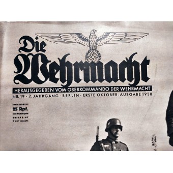 Die Wehrmacht №19 Oct 1938 German soldiers protect the homeland and secure the Reich. Espenlaub militaria