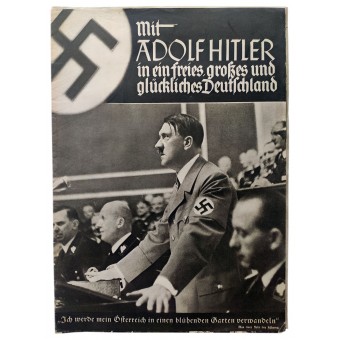 Mit Adolf Hitler in ein freies, grosses und glückliches Deutschland - Med Adolf Hitler till ett fritt, stort och lyckligt Tyskland. Espenlaub militaria