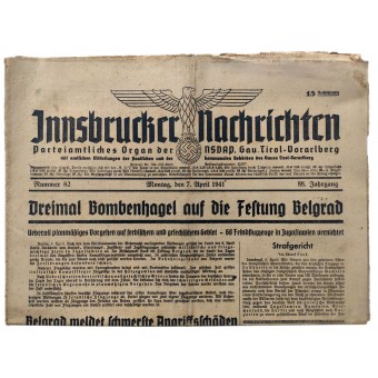Le journal Innsbrucker Nachrichten - NSDAP de Tirol-Voralberg Région - 7 avril 1941 - Grêle des bombes sur la Belgrade. Espenlaub militaria