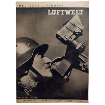 Il Luftwelt - vol. 16, 15 Agosto 1942 - artiglieria antiaerea, gli equipaggi della Luftwaffe e difesa aerea. Espenlaub militaria
