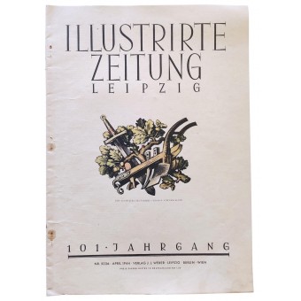 Illustrirte Zeitung Leipzig - Leipzigin kuvitettu sanomalehti, huhtikuu 1944.. Espenlaub militaria