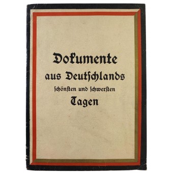 Ennen 2. maailmansotaa Saksan postimerkkialbumi - Dokumente aus Deutschlands schönsten und schwersten Tagen - Asiakirjat Saksan kauneimmista ja vaikeimmista päivistä. Espenlaub militaria