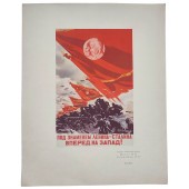 Poster "Under the Banner of Lenin-Stalin forward to the West!"