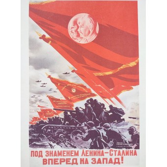 Cartel Bajo la bandera de Lenin-Stalin ¡adelante hacia Occidente!. Espenlaub militaria