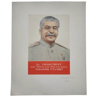 Sovjetisk affisch Länge leve vår lärare, vår far, vår ledare, kamrat Stalin!. Espenlaub militaria