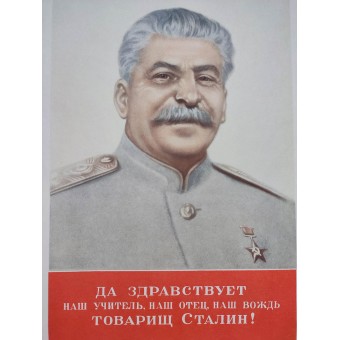 Poster sovietico Lunga vita al nostro maestro, al nostro padre, al nostro leader, il compagno Stalin!.. Espenlaub militaria