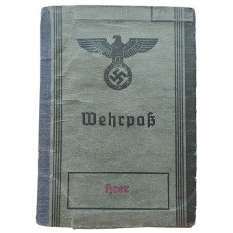 Wehrpass, joka on annettu kiväärille jalkaväkirykmentistä 134 - ranskalainen kampanja 1940. Espenlaub militaria