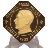 Braune Grosse Messe schafft Arbeit 1933. Знак участника ярмарки для штурмовиков СА