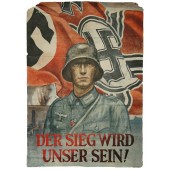 Der Sieg wird unser Sein- La victoria será nuestra. Cartel patriótico alemán de guerra