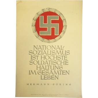 NSDAP-Plakat - Der Nationalsozialismus ist die höchste soldatische Haltung in unserem Leben. - Hermann Göring. Espenlaub militaria