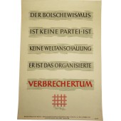 Plakat: Der Bolschewismus ist keine Partei, er ist keine Ideologie, er ist ein organisiertes Verbrechen