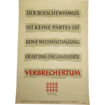 Plakat: Der Bolschewismus ist keine Partei, er ist keine Ideologie, er ist ein organisiertes Verbrechen. Espenlaub militaria