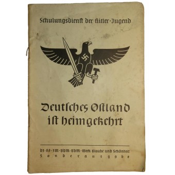 Het Duits Oosten is terug naar het Reich. Propaganda Lesboek voor HJ. Espenlaub militaria