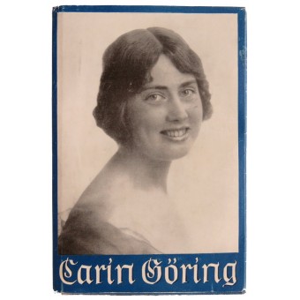 Le livre sur Hermann Goering wife- « Carin Göring ». Espenlaub militaria