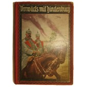 Heavy illustrated book "Forward with Hindenburg"