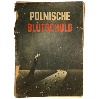 La deuda sangrienta de Polonia. La literatura de propaganda del Reich tercero. Espenlaub militaria