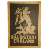 "Robbery state England" - "Raubstaat England". Propaganda book. 