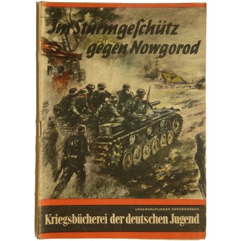 В самоходке против Новгорода- патритотика для детей 3-го Рейха. Espenlaub militaria