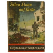 Kriegsbücherei der deutschen Jugend, Heft 150, “Sieben Mann auf Kreta”
