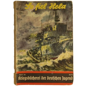 Kriegsbücherei der Deutschen Jugend, Heft 23, ”So Fiel Hela”. Espenlaub militaria