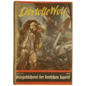 Kriegsbücherei der deutschen Jugend, Heft 44, “Der tolle Wolf