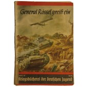 Серия патриотического воспитания молодёжи Рейха, Heft 57, General Rössel greift ein
