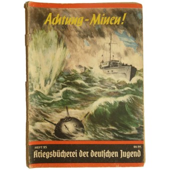 Журнал из серии патриотического воспитания молодёжи Рейха, Heft 95, “Achtung-Minen!”. Espenlaub militaria