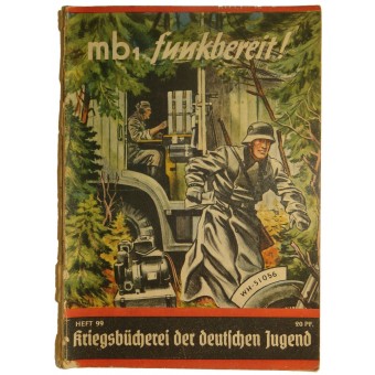 Kriegsbücherei der deutschen Jugend, Heft 99, “funkbereit MB1!”. Espenlaub militaria