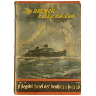 Die Bremen geht durch Kriegsbücherei der deutschen Jugend, Heft 36. Espenlaub militaria