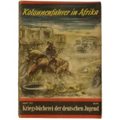 Le chauffeur du DAK. Kriegsbücherei der deutschen Jugend, Heft 117.
