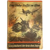 The Stuka Squad  at the Eastern Front- Kriegsbücherei der deutschen Jugend, Heft 156