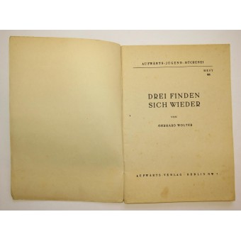 Kolme ystävää tapaa uudelleen. Aufwärts Jugend Bücherei, Heft 25, ”Drei Finden Sich Wieder. Espenlaub militaria