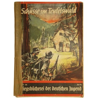 Kriegsbücherei der deutschen Jugend, Heft 58, « Schüsse im Teufelswald ». Espenlaub militaria