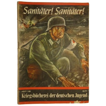 “Sanitäter! Sanitäter!” Kriegsbücherei der deutschen Jugend, Heft 148. Espenlaub militaria