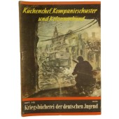 Kriegsbücherei der deutschen Jugend, Heft 145, “Küchenchef, Kompanieschuster und Kolonnenhund”