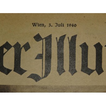Wiener Illustrierte, Nr. 27, 3. Juli 1940, 24 Seiten. Der Kampf im Westen ist vorbei. Espenlaub militaria