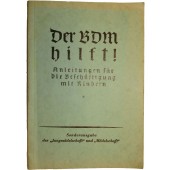 3ème Reich : BDM aide ! Instructions pour l'emploi avec des enfants pour