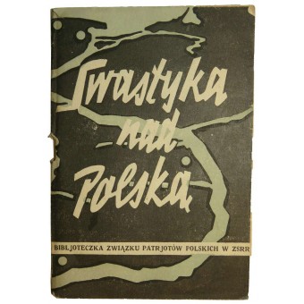 Union of Polish patriots in USSR - Swastyka nad Polska , 1944.. Espenlaub militaria