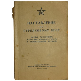 Käsikirja pirstoutumisen ja säiliöiden vastaisten kranaattien ja Molotov-cocktailpullojen käyttämiseksi. Espenlaub militaria