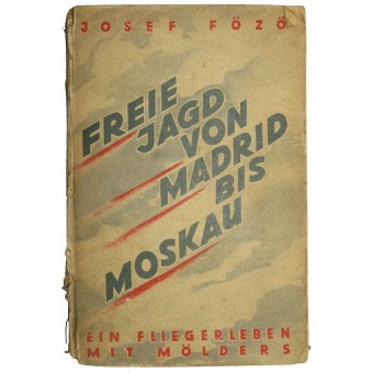 Libro hisory di Luftwaffe: caccia libera da Madrid a Mosca, una vita volo con Mölders. Espenlaub militaria