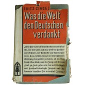 Propaganda book. What the world owes to the Germans? 