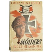 The biography and life of the German Luftwaffe ace -"Mölders und seine Männer"