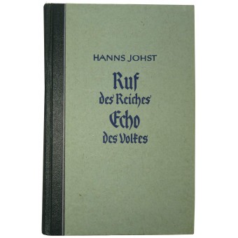 Kirja Waffen SS: stä. Hans Johst Ruf des Reiches Echo des Volkes. Espenlaub militaria