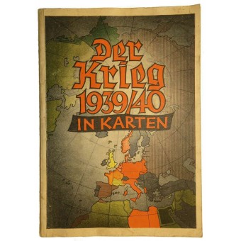 Propaganda de la Segunda Guerra Mundial alemán. Mapas de la guerra - Der Krieg 1939/40 en Karten. Espenlaub militaria