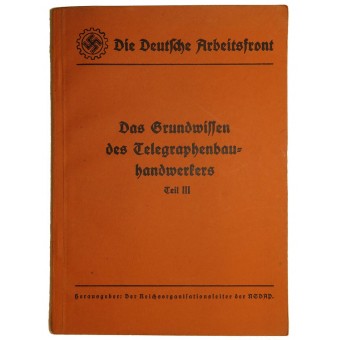 Manual 3r Reich DAF El conocimiento básico de la construcción del telégrafo - artesano. Espenlaub militaria