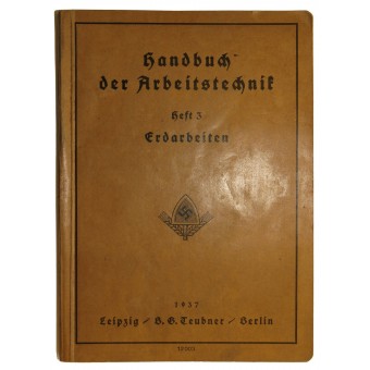 RAD manuel de la technique de travail, # 3, les travaux de terrassement. Espenlaub militaria