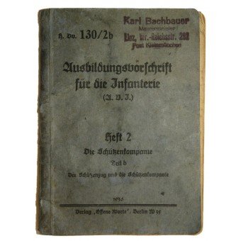 Trainingsinstructie voor de Infanterie van Wehrmacht. Het geweerbedrijf H.DV 130 / 2B. Volume b. Espenlaub militaria