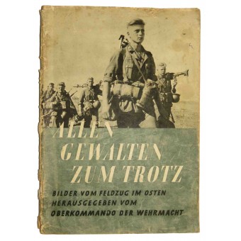 Batalla en el libro Front-oriental con una gran cantidad de imágenes. Allen Gewalten zum Trotz. Espenlaub militaria