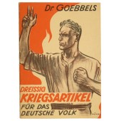 30 War articles by Dr Goebbels. "Dreissig Kriegsartikel für das Deutsche Volk", 1943